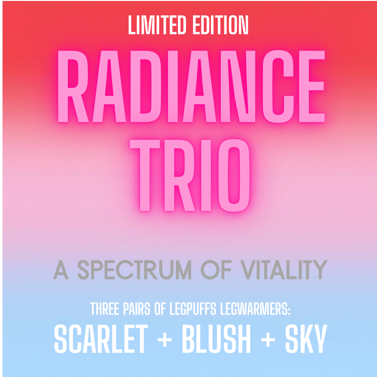 Radiance Trio LegPuffs Bundle